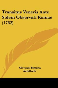 portada transitus veneris ante solem observati romae (1762) (in English)