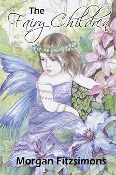 portada The Fairy Children: Fitztown Hidden Gate Tale book 1 (in English)