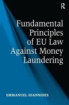 portada Fundamental Principles of EU Law Against Money Laundering (en Inglés)