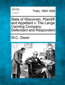 portada state of wisconsin, plaintiff and appellant v. the lange canning company, defendant and respondent (en Inglés)