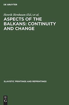portada Aspects of the Balkans: Continuity and Change: Contributions to the International Balkan Conference Held at Ucla, October 23-28, 1969 (en Inglés)