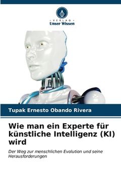 portada Wie man ein Experte für künstliche Intelligenz (KI) wird (in German)