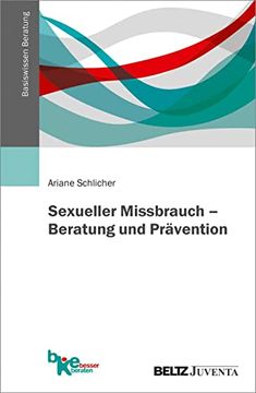 portada Sexueller Missbrauch? Beratung und Prävention (Basiswissen Beratung) (en Alemán)