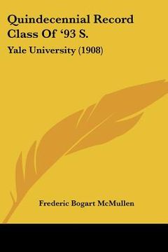portada quindecennial record class of '93 s.: yale university (1908) (in English)