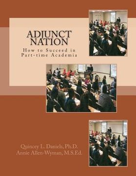 portada Adjunct Nation: How to Succeed in Part-time Academia (en Inglés)