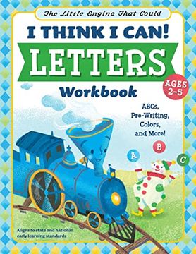 portada The Little Engine That Could: I Think I Can! Letters Workbook: Abcs, Pre-Writing, Colors, and More!