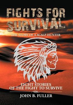 portada fights for survival: the story of a scalp hunter (in English)