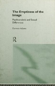 portada the emptiness of the image: psychoanalysis and sexual differences (en Inglés)