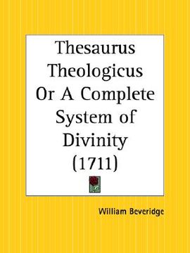 portada thesaurus theologicus or a complete system of divinity (en Inglés)