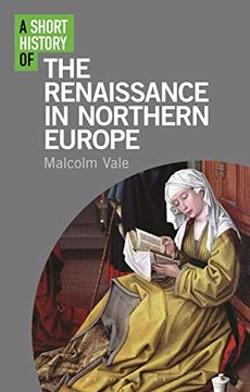 portada A Short History of the Renaissance in Northern Europe (Short Histories) (en Inglés)