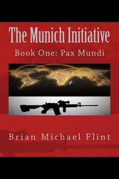 portada The Munich Initiative: Book One: Pax Mundi (en Inglés)