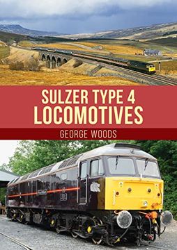 portada Sulzer Type 4 Locomotives (en Inglés)