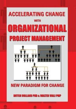 portada Accelerating Change with Organizational Project Management: The New Paradigm for Change