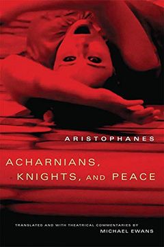 portada Acharnians, Knights, and Peace (Oklahoma Series in Classical Culture) 