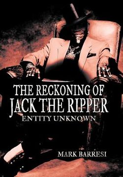 portada the reckoning of jack the ripper: entity unknown (en Inglés)