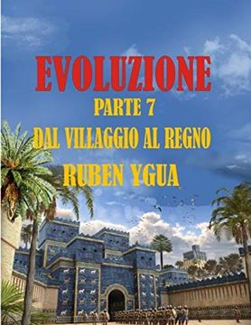 portada Dal Villaggio al Regno: Evoluzione (in Italian)