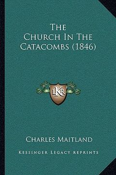 portada the church in the catacombs (1846) (en Inglés)