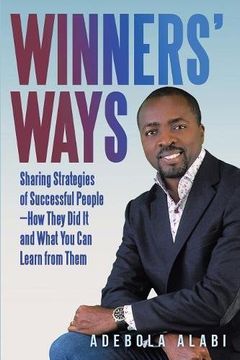 portada Winners' Ways: Sharing Strategies of Successful People-How They Did It and What You Can Learn from Them