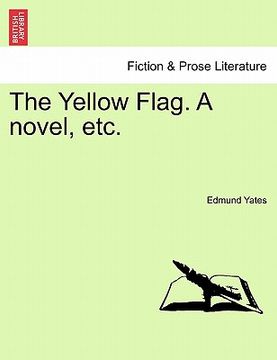 portada the yellow flag. a novel, etc. (en Inglés)