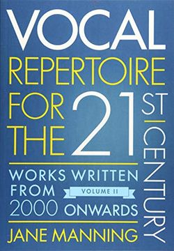portada Vocal Repertoire for the Twenty-First Century, Volume 2: Works Written From 2000 Onwards (in English)