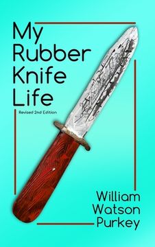portada My Rubber Knife Life (en Inglés)