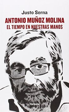 portada Antonio Muñoz Molina: El Tiempo En Nuestras Manos (in Spanish)