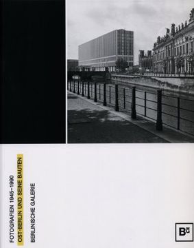 portada East Berlin and Its Buildings 1945 - 1990: Fotografien 1945-1990
