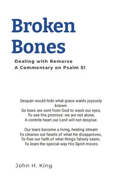 portada Broken Bones: Dealing with Remorse (en Inglés)