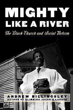 portada Mighty Like a River: The Black Church and Social Reform (en Inglés)