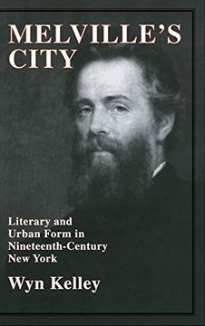 portada Melville's City Hardback: Literary and Urban Form in Nineteenth-Century new York (Cambridge Studies in American Literature and Culture) (en Inglés)