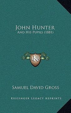 portada john hunter: and his pupils (1881) (en Inglés)
