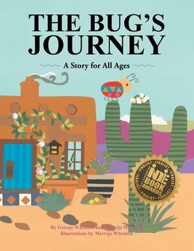 portada The Bug'S Journey: A Story for all Ages (en Inglés)