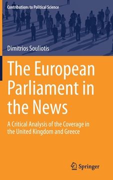 portada The European Parliament in the News: A Critical Analysis of the Coverage in the United Kingdom and Greece