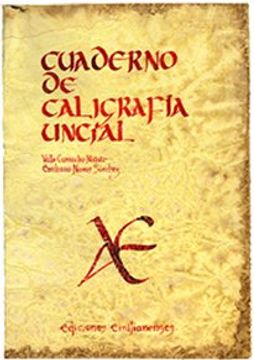 portada Cuaderno de caligrafía Uncial (Escritorio Emilianense)