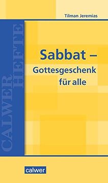 portada Sabbat - Gottesgeschenk für Alle (Calwer Hefte) (in German)