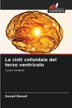 portada La cisti colloidale del terzo ventricolo (en Italiano)
