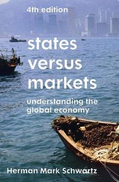 portada States Versus Markets: Understanding the Global Economy 