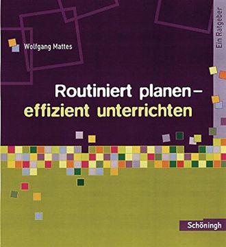 portada Methoden und Arbeitstechniken: Routiniert Planen - Effizient Unterrichten: Ein Ratgeber (en Alemán)