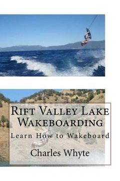 portada Rift Valley Lake Wakeboarding: Learn How to Wakeboard (in English)