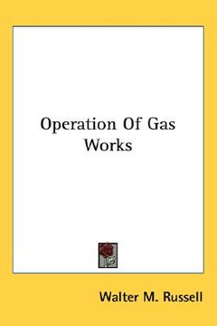 portada operation of gas works (in English)