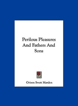 portada perilous pleasures and fathers and sons (in English)