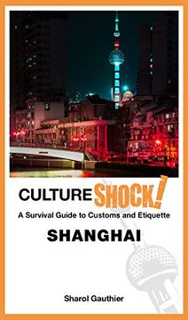 portada Cultureshock! Shanghai (Culureshock! Series) (in English)