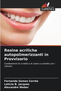 portada Resine acriliche autopolimerizzanti in Provvisorio (in Italian)