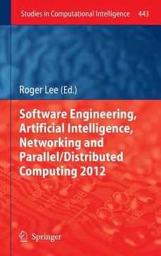 portada software engineering, artificial intelligence, networking and parallel/distributed computing 2012 (en Inglés)
