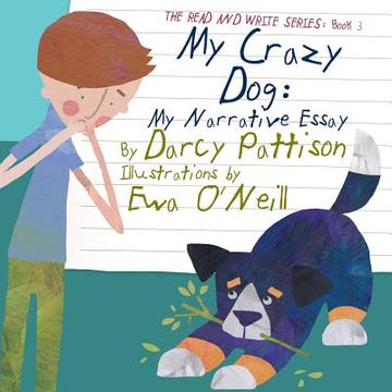portada My Crazy Dog: My Narrative Essay (in English)