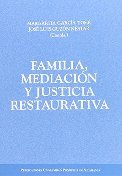 portada FAMILIA, MEDIACIÓN Y JUSTICIA RESTAURATIVA (COLECCIÓN ESTUDIOS FAMILIARES)
