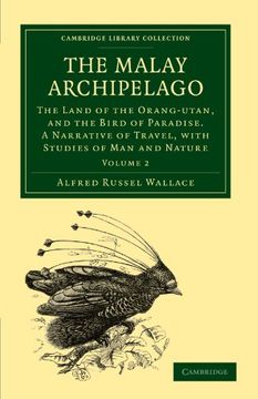 portada The Malay Archipelago 2 Volume Set: The Malay Archipelago: Volume 2 Paperback (Cambridge Library Collection - Zoology) (in English)