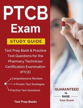 portada PTCB Exam Study Guide: Test Prep Book & Practice Test Questions for the Pharmacy Technician Certification Examination (PTCE)