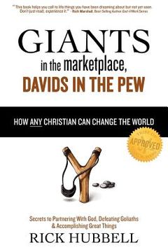 portada giants in the marketplace, davids in the pew: how any christian can change the world