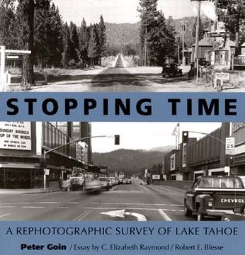 portada stopping time: a rephotographic survey of lake tahoe (en Inglés)